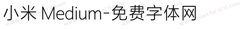 小米 Medium字体转换